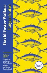 AIGUA ÉS AIXÒ, L' | 9791387726515 | WALLACE, DAVID FOSTER