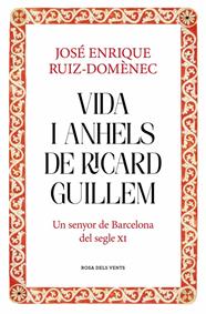 VIDA I ANHELS DE RICARD GUILLEM | 9788417909932 | RUIZ-DOMÈNEC, JOSÉ ENRIQUE