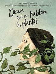 DICEN QUE NO HABLAN LAS PLANTAS | 9788469886007 | MARÍAS, FERNANDO ; LANSEROS, RAQUEL