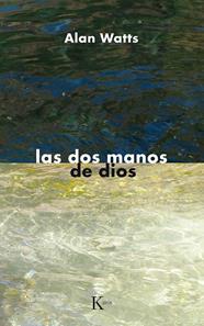 DOS MANOS DE DIOS, LAS | 9788472452091 | WATTS, ALAN