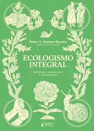 ECOLOGISMO INTEGRAL | 9788412229080 | MORENO, PEDRO A.