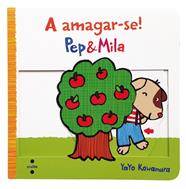 PEP & MILA : A AMAGAR-SE! | 9788466140317 | KAWAMURA, YAYO
