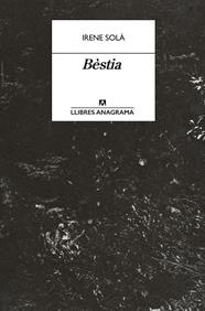 BÈSTIA | 9788433950772 | SOLÀ SAEZ, IRENE