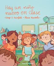 HAY UN NIÑO NUEVO EN CLASE | 9788417989187 | REINFELD, DIEGO