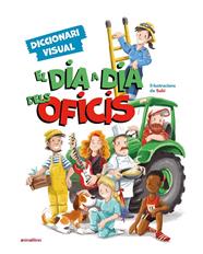 DIA A DIA DELS OFICIS : DICCIONARI VISUAL | 9788419659477 | SUBI