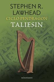 CICLO PENDRAGON Nº 01/06 TALIESIN | 9788445017357 | LAWHEAD, STEPHEN R.
