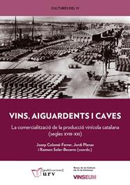 VINS, AIGUARDENTS I CAVES | 9788413650135 | COLOMÉ-FERRER, JOSEP ; PLANAS, JORDI ; SOLER-BECERRO, RAIMON
