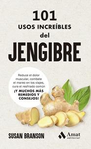 101 USOS INCREÍBLES DEL JENGIBRE | 9788419870827 | BRANSON, SUSAN