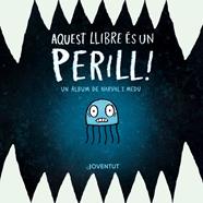 AQUEST LLIBRE ÉS UN PERILL! : UN LLIBRE DE NARVAL Y MEDU | 9788426149374 | CLANTON, BEN