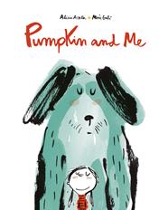 PUMPKIN AND ME | 9788417673925 | ACOSTA, ALICIA