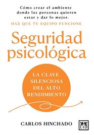 SEGURIDAD PSICOLÓGICA | 9788410221826 | HINCHADO, CARLOS