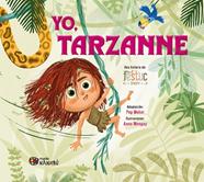 YO, TARZANNE | 9788419884756 | MOLIST SADURNÍ, PEP ; MONGAY MONTESO, ANNA ; FESTUC TEATRE