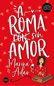 A ROMA SIN AMOR | 9788412272550 | ADAIR, MARINA