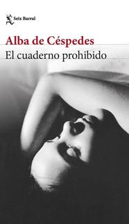 CUADERNO PROHIBIDO, EL | 9788432240973 | CÉSPEDES, ALBA DE