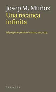 UNA RECANÇA INFINITA | 9788412999730 | MUÑOZ LLORET, JOSEP MARIA