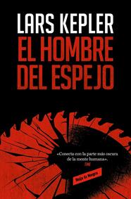HOMBRE DEL ESPEJO, EL | 9788419437129 | KEPLER, LARS