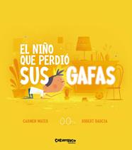 NIÑO QUE PERDIÓ SUS GAFAS, EL | 9788410252387 | MATEO, CARMEN ; GARCIA, ROBERT