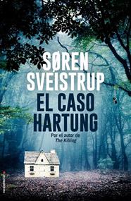 CASO HARTUNG, EL | 9788416859849 | SVEISTRUP, SOREN