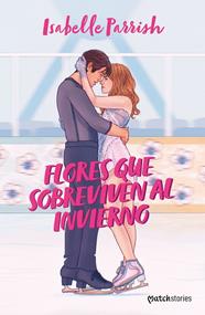 FLORES QUE SOBREVIVEN AL INVIERNO | 9788408280231 | PARRISH, ISABELLE