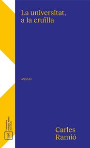 UNIVERSITAT, A LA CRUÏLLA, LA | 9788488042903 | RAMIÓ MATAS, CARLES