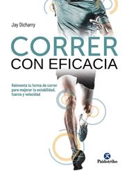 CORRER CON EFICACIA | 9788499107738 | DICHARRY, JAY