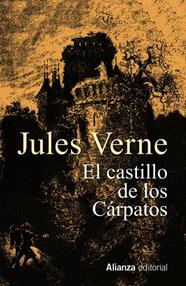 CASTILLO DE LOS CARPATOS, EL | 9788491817710 | VERNE, JULES