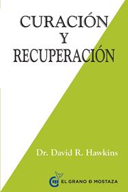CURACIÓN Y RECUPERACIÓN | 9788494414619 | HAWKINS, DAVID