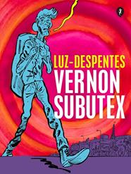 VERNON SUBUTEX 1 | 9788418347818 | DESPENTES, VIRGINIE ; LUZ