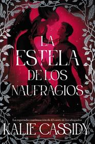 ESTELA DE LOS NAUFRAGIOS, LA | 9791388108266 | CASSIDY, KALIE