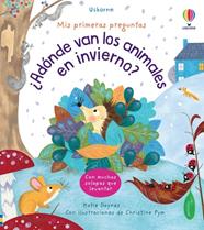 ADÓNDE VAN LOS ANIMALES EN INVIERNO? | 9781803707112 | DAYNES, KATIE ;  PYM;  CHRISTINE 