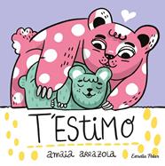 T'ESTIMO (LLIBRE DE TELA) | 9788413892382 | ARRAZOLA, AMAIA