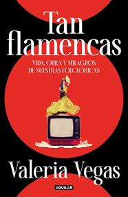TAN FLAMENCAS | 9788403524972 | VEGAS, VALERIA