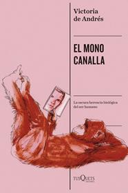 MONO CANALLA, EL | 9788411078351 | ANDRÉS, VICTORIA DE