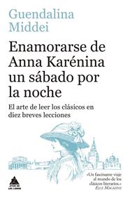 ENAMORARSE DE ANNA KARÉNINA UN SÁBADO POR LA NOCHE | 9791387592325 | MIDDEI, GUENDALINA