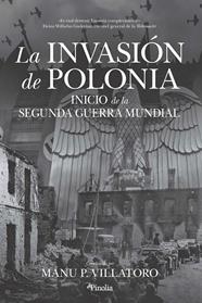INVASIÓN DE POLONIA, LA | 9788418965104 | VILLATORO, MANU P.