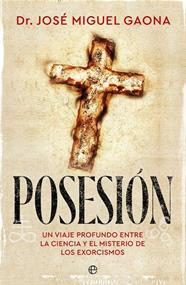 POSESIÓN | 9788410943469 | GAONA, DR. JOSÉ MIGUEL