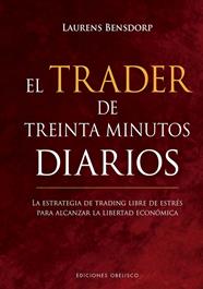TRADER DE TREINTA MINUTOS DIARIOS, EL | 9788491119043 | BENSDORP, LAURENS