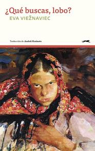 ¿QUÉ BUSCAS, LOBO? | 9791399031010 | VIEŽNAVIEC, EVA