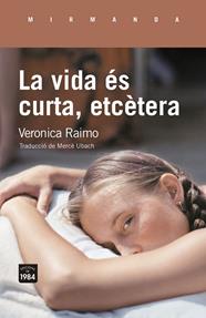 VIDA ÉS CURTA, ETCÈTERA, LA | 9791387757182 | RAIMO, VERONICA