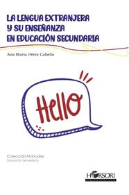 LENGUA EXTRANJERA Y SU ENSEÑANZA EN EDUCACIÓN SECUNDARIA, LA | 9788494909801 | PÉREZ CABALLO,ANA MARÍA
