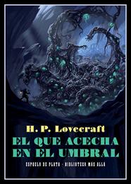 QUE ACECHA EN EL UMBRAL, EL | 9788418153273 | LOVECRAFT, H. P.