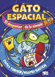 GATO ESPACIAL 2 : EL DESPERTAR DE LA SIENSIA | 9791388034305 | TURNER, JAMES ; SHEIKH, YASMIN