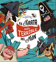 PIRATA MES TERRIBLE DEL MON, EL | 9788447940325 | PETITSIGNE, RICHARD ; ALLAG, MELANIE