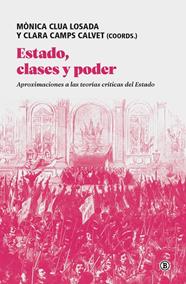 ESTADO, CLASES Y PODER | 9791387639785 | GOIKOETXEA, JULE/NOGUERA, ALBERT/CASTELLANOS CORBERA, ROGER/BRUFF, IAN/GÜNES ÖZTÜRK, ÖZGÜR/JIMÉNEZ,