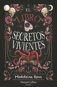 LIBRO DE LOS SECRETOS VIVIENTES, EL | 9788418774409 | ROUX, MADELEINE