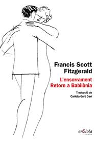 ENSORRAMENT, L' ; RETORN A BABILONIA | 9788494860799 | FITZGERALD, FRANCIS SCOTT
