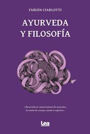 AYURVEDA Y FILOSOFÍA | 9788411317481 | CIARLOTTI, FABIAN