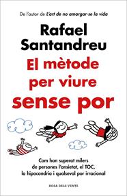 MÈTODE PER VIURE SENSE POR, EL | 9788419259622 | SANTANDREU, RAFAEL