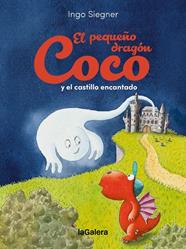 PEQUEÑO DRAGÓN COCO Y EL CASTILLO ENCANTADO, EL | 9788424676995 | SIEGNER, INGO