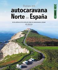 RUTAS EN AUTOCARAVANA POR EL NORTE DE ESPAÑA | 9788491586715 | BELTRÁN MONJE, LOLI ; RODRÍGUEZ MARTÍNEZ, CONRADO